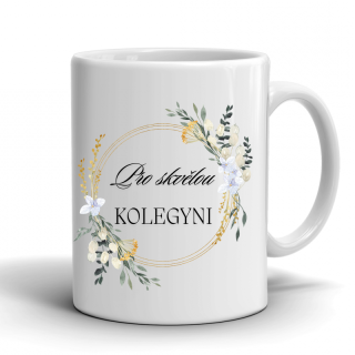 Hrníček pro skvělou kolegyni